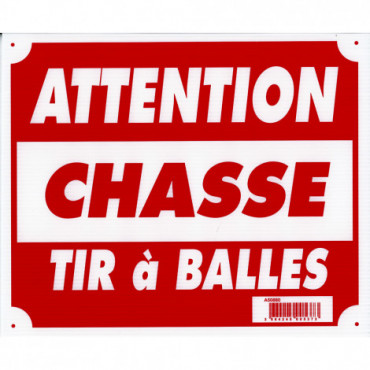 Panneau ''Attention chasse...