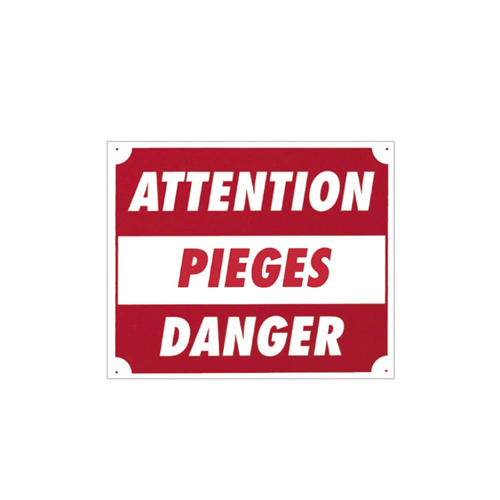Panneau ''Attention pièges danger'' 30 x 25 cm 
