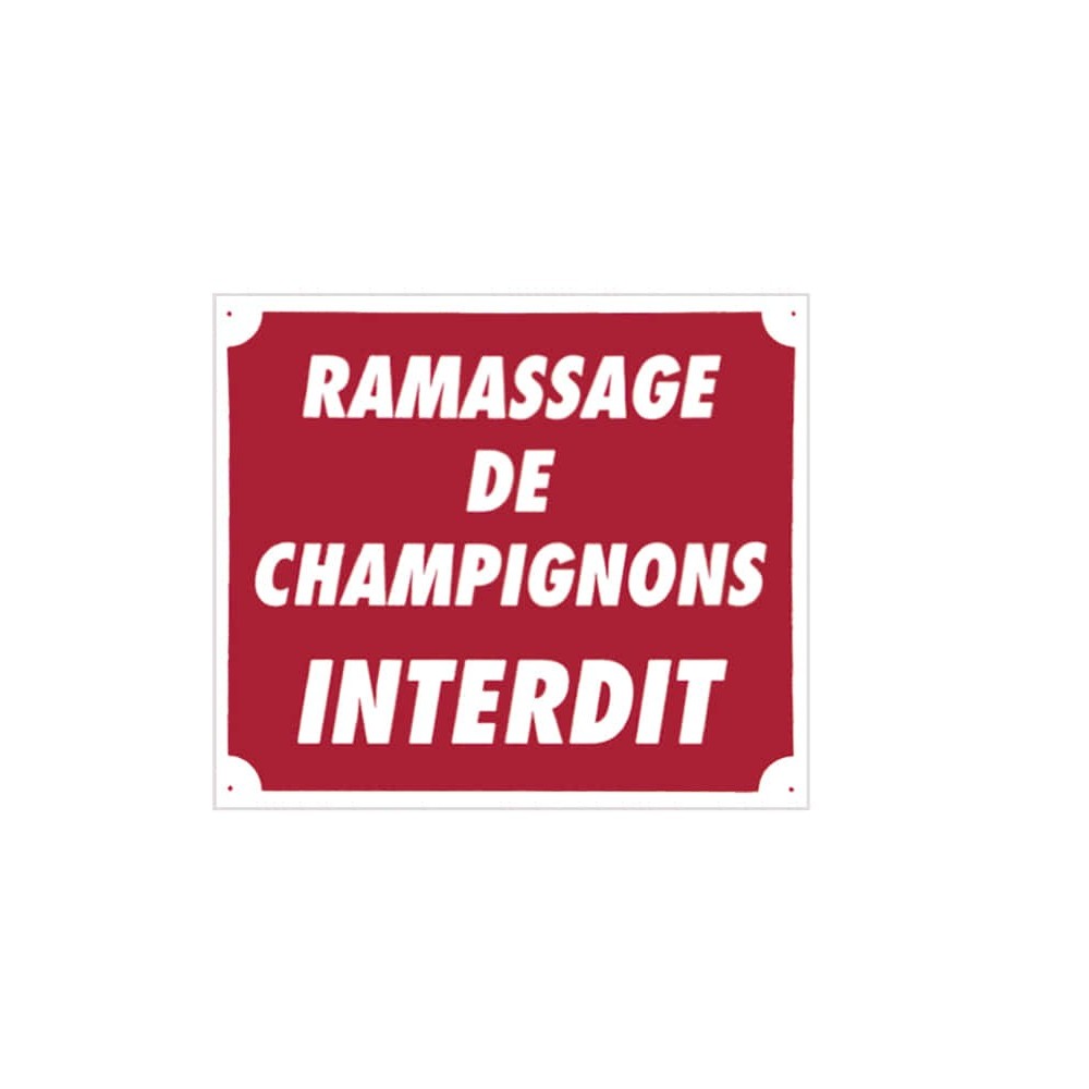 Panneau ''Ramassage de champignons interdit'' 30 x 25 cm 