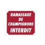 Panneau ''Ramassage de champignons interdit'' 30 x 25 cm 